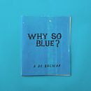 Why so sad? - Fanzine . Un proyecto de Diseño editorial e Ilustración tradicional de Andrés Bolivar - 04.07.2019