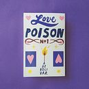Love Poison N°1 - Fanzine . Un proyecto de Diseño editorial e Ilustración tradicional de Andrés Bolivar - 04.07.2019