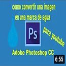 como converitir una imagen en una marca de agua para youtube. Graphic Design project by Moises Mota Joga - 08.10.2019