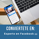 Aprende como Experto el uso correcto de Facebook¡¡. Un progetto di Educazione, Marketing digitale, Pubblicità e Social media di Integra, Cursos especializados en linea - 12.08.2019