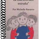 Mi Proyecto del curso: La maestra luce extraña (Por Michelle Navarro Hdez). Un projet de Écriture de Michelle Stephanie Navarro Hernández - 18.08.2019