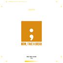 Now, Take a Break. Een project van  Br, ing en identiteit,  Ontwerp, Logo-ontwerp, Grafisch ontwerp, Packaging y  Reclame van Erika Muñiz Porto - 25.09.2019