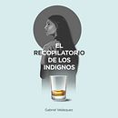 Portada de libro "El Recopilatorio de Los Indignos". Design editorial e Ilustração tradicional projeto de Erick Aguilera - 18.11.2019