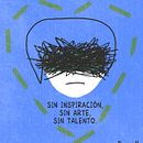 Un artista insuficiente. . Un proyecto de Ilustración tradicional y Diseño de Daniel V. Rey - 05.12.2019