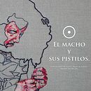 El Macho y sus Pistilos. Ein Projekt aus dem Bereich Bildende Künste, Stickerei und Porträtzeichnung von Genaro Moreno - 08.11.2019
