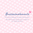 #noseasmalamante -San Valentín 2020-. Een project van  Ontwerp, Grafisch ontwerp y Fotografie van Laia P. Ávila - 28.01.2020