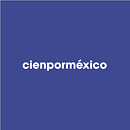Cien Por México. Br e ing e Identidade projeto de MK+2 - 17.02.2020