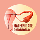 Maternidade Dhármica - Integridade fluídica para transformação.. Content Marketing project by leslymonrat - 04.23.2020