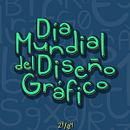 Día Mundial del Diseño Gráfico 27-04-2020. Graphic Design, T, pograph, Design, and Traditional illustration project by Agustina Fernández - 04.29.2020