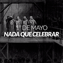 1º de Mayo, ¿Celebrar o Conmemorar? (Storytelling audiovisual para redes sociales). Un proyecto de Postproducción audiovisual, Realización audiovisual y Redes Sociales de Diego Ignacio Santana Alarcón - 01.05.2020