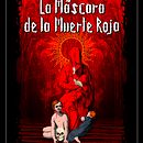La Máscara de la Muerte Roja. Een project van Posterontwerp y Grafisch ontwerp van Byron Flores - 03.05.2020