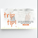 Trip Tip. Un projet de Webdesign de Julia Santamaria - 05.05.2020