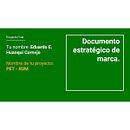 Mi Proyecto del curso: Introducción a la estrategia de marca. Projekt z dziedziny Br, ing i ident, fikacja wizualna i Marketing użytkownika Eduardo Huanqui Cornejo - 16.06.2020