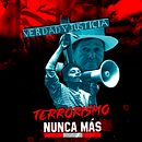 Verdad y justicia, terrorismo nunca más.. Graphic Design project by Alberto Zegarra Dueñas - 08.04.2019