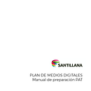 Plan de Medios Manual PAT santillana. Un projet de Design graphique, Marketing de contenu, Marketing digital , et Réseaux sociaux de Flopi Surraco - 06.09.2020