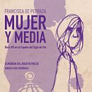LIBRO Mujer y Media. Een project van  Beeldende kunst, Stripboek, Traditionele illustratie y Verhaallijn van Almudena del Mazo - 25.10.2020