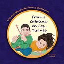 Mi Proyecto del curso: Creación de un álbum ilustrado, Las aventuras de Fran y Catalina. Un proyecto de Diseño de Cecilia Silva Ramos - 18.11.2020
