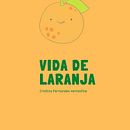 Vida de Laranja. Un proyecto de Escritura de Cristina Fernandes Hentschke - 01.01.2021