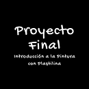 Mi Proyecto del curso: Introducción a la pintura con plastilina. Projekt z dziedziny  Sztuki piękne i Design użytkownika Maria Elisa Murga Duarte - 02.01.2021