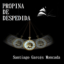 Cuento: Propina de despedida - Proyecto final de Introducción a la escritura narrativa. Projekt z dziedziny Kreat, wność, Edukacja, Pisanie i Narracja użytkownika Santiago Garcés Moncada - 11.01.2021