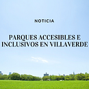 NOTICIA: Parques accesibles e inclusivos en Villaverde. Un proyecto de Comunicación de Barbara Górowska - 10.03.2021