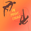 Capa de Livro: Me Prove, Então.. Projekt z dziedziny Grafika ed i torska użytkownika Isadora Lopes - 25.03.2021