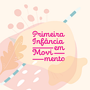 Primeira infâcia em Movimento - Livro . % ric viana tarafından hazırlanan Editör, Ve al Tasarım projesi - 03.29.2021