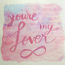 Lover. Un proyecto de Caligrafía, Lettering y Pintura a la acuarela de Amanda López - 02.04.2021