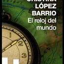 El reloj del mundo. Relatos. Editorial Flash Penguin Ramdon House 2014. Writing, and Narrative project by Cristina López Barrio - 01.01.2014