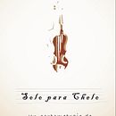 CORTOMETRAJE - SOLO PARA CHELO. Un proyecto de Cine de Daniel Sánchez Chamorro - 25.04.2021