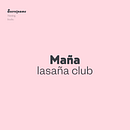 Maña Lasaña. Naming project by Carlos Cornejo · Secretname - 03.25.2021