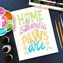 My project in Lettering in Vibrant Watercolor course "Home is Where the Paws Are". Un progetto di Lettering, Pittura ad acquerello, H e lettering di Lauma Sarma - 05.07.2021