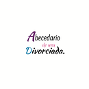 Abecedario  de una divorciada @abcedariodeunadivorciada Ein Projekt aus dem Bereich Social Media, Digitales Marketing, Mobile Marketing, Instagram, Kommunikation und Marketing für Instagram von Luiselen Gonzalez - 23.08.2021