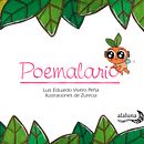 Poemalario. Un progetto di Scrittura di Luis Eduardo Vivero - 05.09.2021