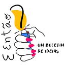 Newsletter: E então - um boletim de ideias. Un progetto di Scrittura, Cop, writing, Creatività, Stor, telling, Comunicazione, Sketchbook e Narrativa di Lucas Santana - 09.09.2021