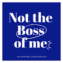 [Podcast] Not The Boss of Me . Un proyecto de Música de Gillian Davis - 16.09.2021