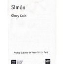 Simón - Libro ganador del Premio El Barco de Vapor 2012, Perú. Projekt z dziedziny Pisanie użytkownika Olney Goin - 02.09.2012