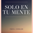 Mi Proyecto del curso: Escritura de una novela paso a paso. Een project van Schrijven,  Creativiteit, Stor, telling y Verhaallijn van Frida Andrade - 25.10.2021