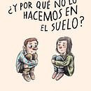 '¿Y por qué no lo hacemos en el suelo?' (Espasa, 2020). Writing project by Ben Clark - 11.09.2021