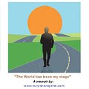 My project in Memoir Writing: "The World has been my stage". Un projet de Écriture , et Narration de Suryanarayana SV - 01.12.2021