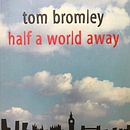 Half A World Away. Un proyecto de Escritura de Tom Bromley - 14.12.2021