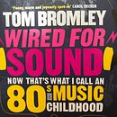 Wired For Sound. Un proyecto de Escritura de Tom Bromley - 14.12.2021