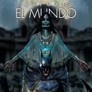 Batman: El Mundo. Comic, Writing, and Script project by Alberto Chimal - 09.05.2021