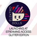 ELEKTRODOLLS LAUNCHING EVENT AT STREAMING ACCESS GLITTER EDITION. Fashion Design project by Andre Salinas - 01.28.2022