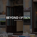 BEYOND OPTION / Community Brand Identity . % Anna Mould tarafından hazırlanan Sanat Yönetmenliği, Markalaşma ve Kimlik, Ve Grafik Tasarım projesi - 02.09.2022