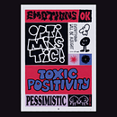 Toxic Positivity. Un proyecto de Diseño, Ilustración tradicional, Diseño gráfico y Diseño tipográfico de Jana Blom - 26.11.2021