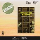 Invenciones a Cuento. Un progetto di Scrittura di Mauricio M. Sánchez - 07.10.2021