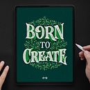 "Born to Create" Lettering. Lettering, Digital Lettering, T, pograph, T, pograph, and Design project by Nico Ng - 03.07.2022