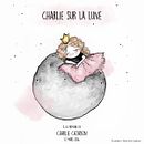 Charlie sur la lune. Un progetto di Illustrazione tradizionale di Marie-Eve Cazabon - 09.03.2022