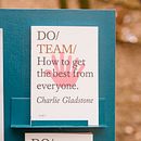 Do Team: How to Get the Best from Everyone. Stor, telling, and Business project by Charlie Gladstone - 04.26.2021